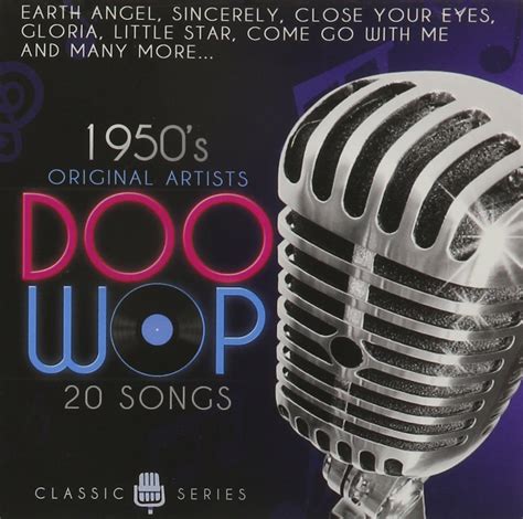 Doo Wop Classics: 50's 20 Hits - Doo Wop Classics: 50's 20 Hits - Amazon.com Music