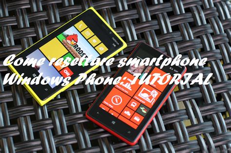 Come resettare smartphone Lumia : TUTORIAL