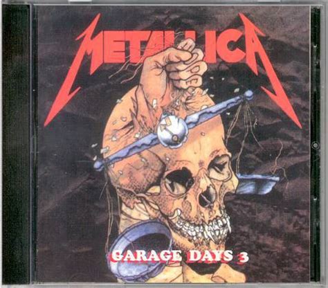 Metallica - Garage Days 3 | Releases | Discogs