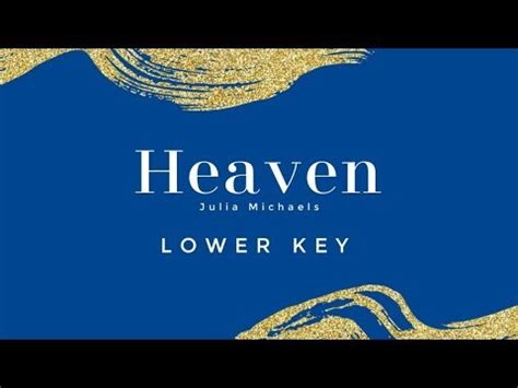 Heaven (Lower Key) Karaoke/Instrumental Julia Michaels - YouTube