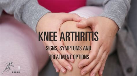 Knee arthritis: Signs, symptoms and treatment options - YouTube