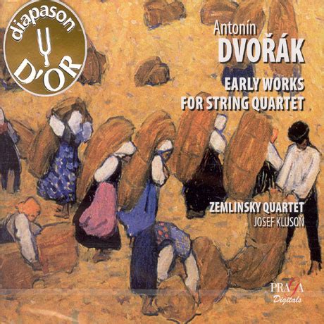 Antonin Dvorak - Early Works For String Quartet/ Zemlinsky Quartet/ Josef Kluson (2008 ...