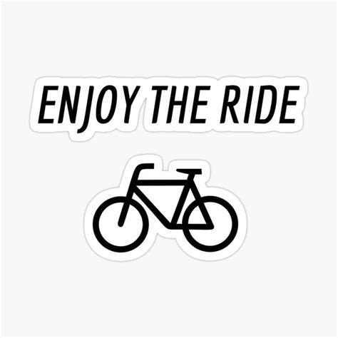 'Bike Quotes - Enjoy the Ride' Glossy Sticker by IdeasForArtists | Bike ...