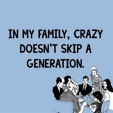 Funny Pictures Of The Day - 50 Pics | Family quotes funny, Crazy family quotes, Short funny quotes