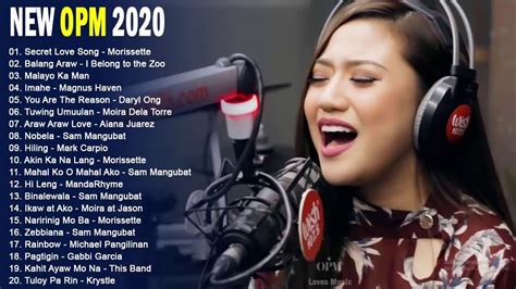 New OPM Love Songs 2020 - New Tagalog Songs 2020 Playlist - This Band, Juan Karlos, Moira Dela ...