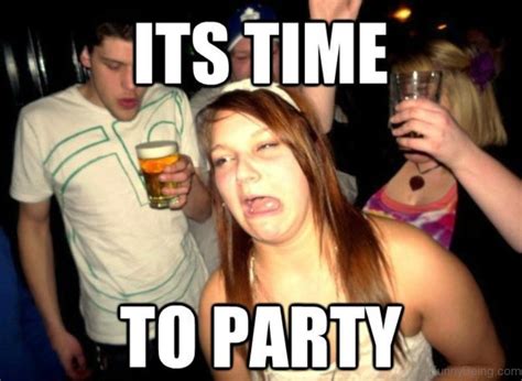 50 Best Collection Of Party Memes