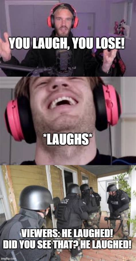 Pewdiepie You Laugh You Lose - Imgflip