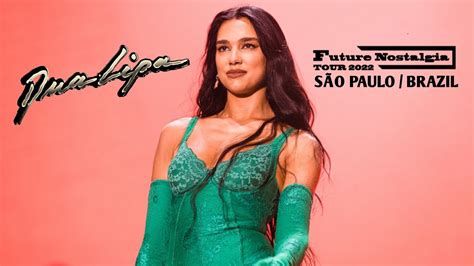 Dua Lipa - Live In São Paulo / Brazil (Future Nostalgia Tour / 2022 ...