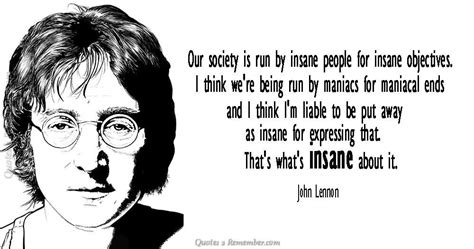 Our society is run by insane people… – Quotes 2 Remember | Society ...