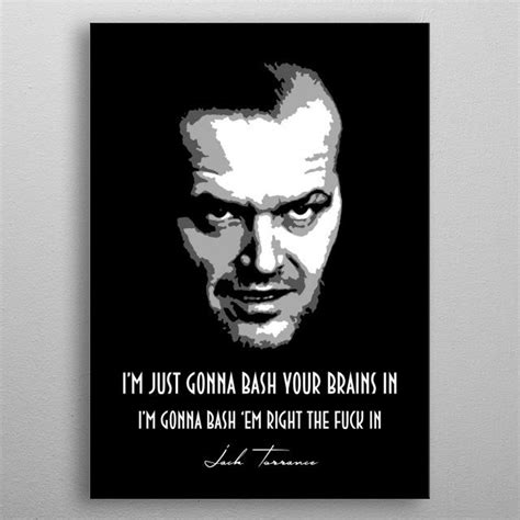 'Jack Torrance' Metal Poster - BGW Beegeedoubleyou | Displate in 2020 | Metal posters, Enough is ...