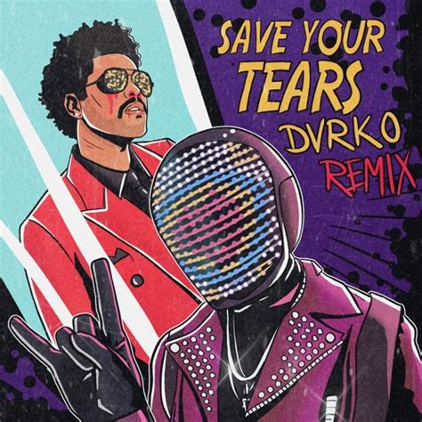 Stream The Weeknd - Save Your Tears (DVRKO Remix) by DVRKO | Listen online for free on SoundCloud