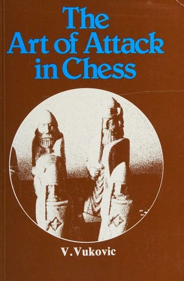 The art of attack in chess : Vuković, Vladimir, 1898-1975 : Free ...