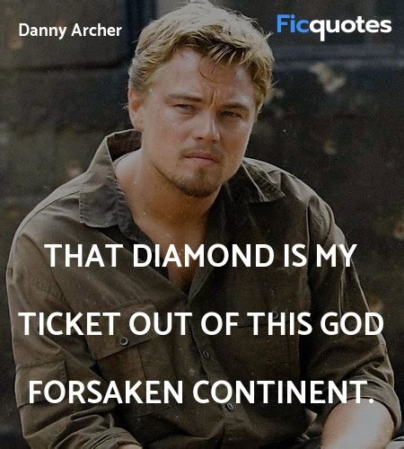 Blood Diamond Quotes - Top Blood Diamond Tv Show Quotes