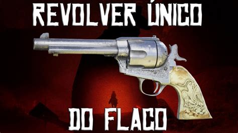 red dead redemption 2 como pegar o revolver do flaco - YouTube