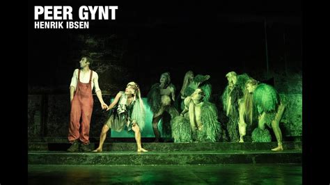 Peer Gynt (Henrik Ibsen) - YouTube