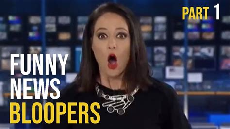 Funny News Bloopers Part 1 - YouTube