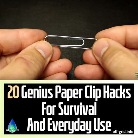 20 Genius Paper Clip Hacks For Survival And Everyday Use - Off-Grid