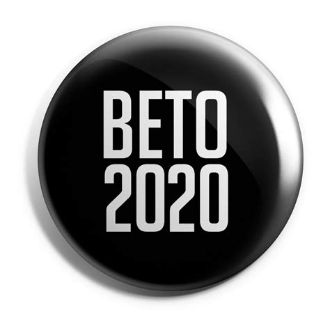 Beto 2020 Wholesale Black Campaign Buttons (BETO-SE-006 ...