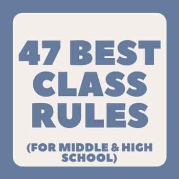 47 Best Classroom Rules for Middle & High School (2024)