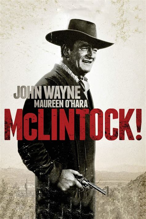 McLintock! (1963) - Posters — The Movie Database (TMDB)