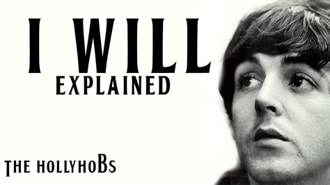 The Beatles - I Will (Explained) The HollyHobs - YouTube