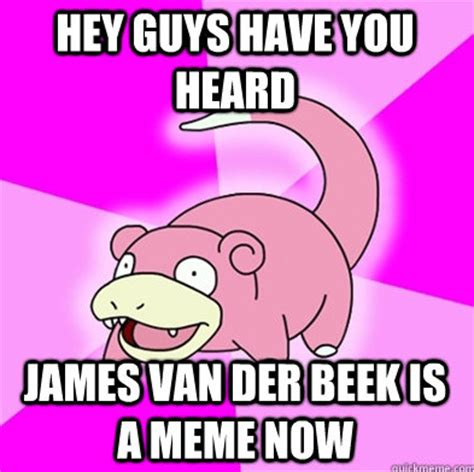 "Stop Making Memes, James Van Der Beek" Memes