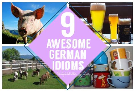 9 Awesome German Idioms – California Globetrotter