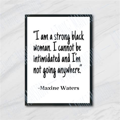 Congresswomen Maxine Waters Quote Printable Wall Art, Digital Download, Home Decor, Printable ...