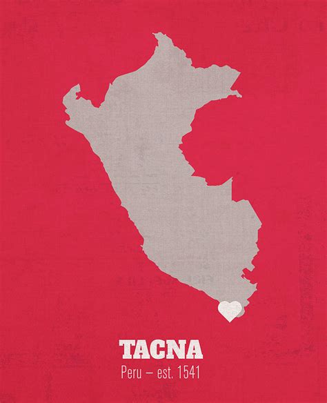 Tacna Peru Founded 1541 World Cities Heart Print Mixed Media by Design ...