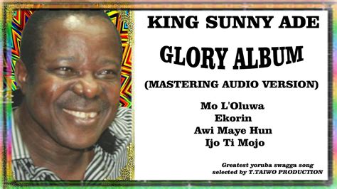 KING SUNNY ADE -MO L'OLUWA (HARMONY OF LOVE ALBUM) - YouTube