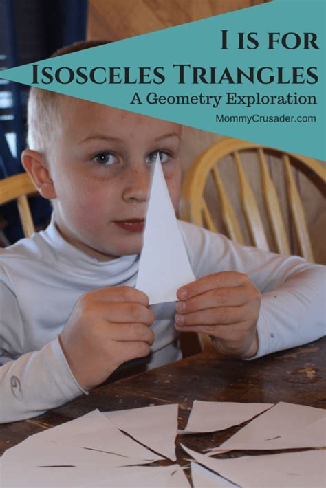 I is for Isosceles Triangles – A Geometry Exploration - Mommy Crusader and Her Knights and ...