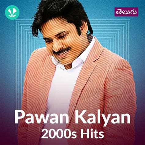 Pawan Kalyan 2000s Hits - Telugu - Latest Telugu Songs Online - JioSaavn