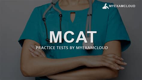 The Medical College Admission Test (MCAT) at MyExamCloud