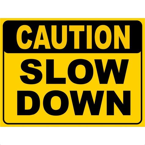 Caution Slow Down - Discount Safety Signs New Zealand