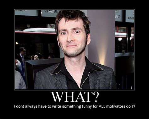 David Tennant Motivator by kjstyles2x-treme on DeviantArt