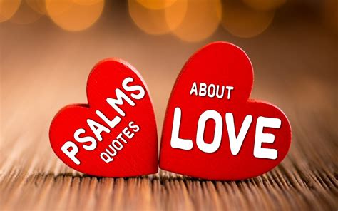 25+ Psalms Quotes About Love | Inspiring Psalms Love Scriptures