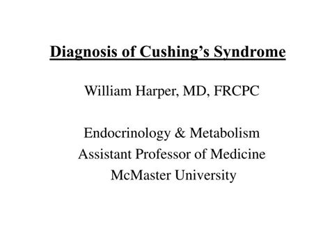 PPT - Diagnosis of Cushing’s Syndrome PowerPoint Presentation, free ...