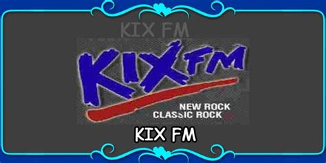 KIX FM - FM Radio Stations Live on Internet - Best Online FM Radio Website