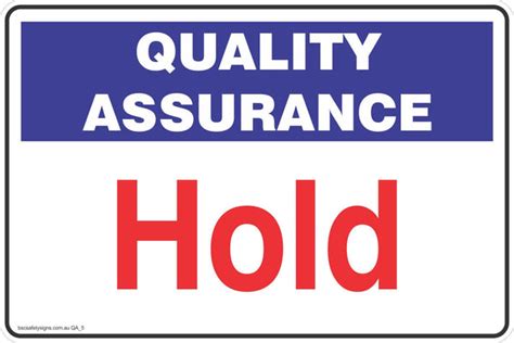 Quality Assurance Hold QA Quality Assurance - Stickers - Safety Signage - BSC Safety Signs Australia