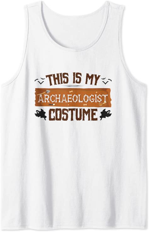 Amazon.com: Archaeology - This Is My Archaeologist Costume Tank Top ...