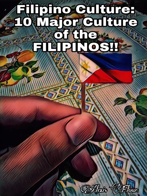 Filipino Culture: 10 Major Filipino Culture!!! | Good Info Net