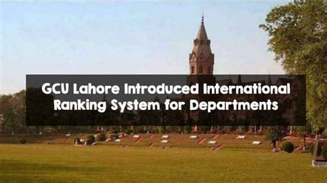 GCU Lahore Introduced International Ranking System for Departments