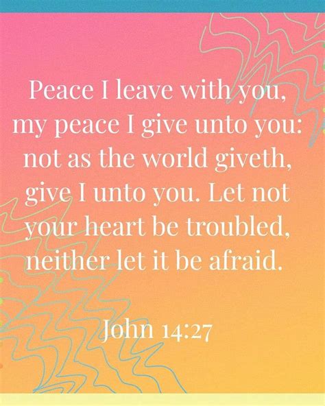 #verseoftheday #Peace I leave with you, my peace I give unto you: not as the world giveth, give ...