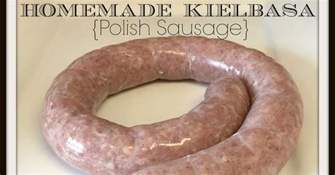 Cookaholic Wife: Homemade Kielbasa {Polish Sausage}