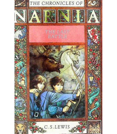 The Last Battle (The Chronicles of Narnia) | C.S. Lewis | 9780007691326