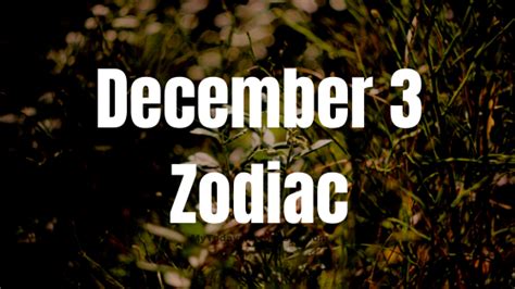 3Rd December Zodiac / December 3 Zodiac Full Horoscope Birthday ...