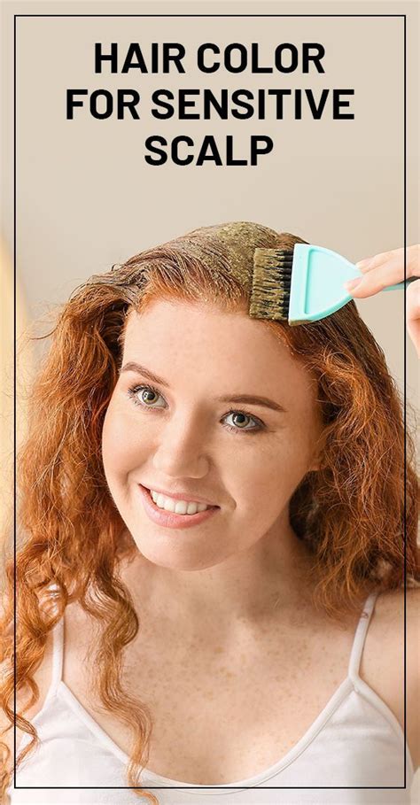 Hair Color For Sensitive Scalp | Best hair dye, Hair color brands, Hair dye tips
