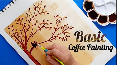 Basic Coffee Painting | Coffee Painting for beginners | Painting with coffee - YouTube