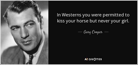 TOP 15 QUOTES BY GARY COOPER | A-Z Quotes