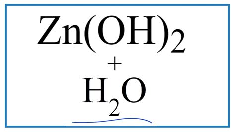 Equation for Zn(OH)2 + H2O (Zinc hydroxide + Water) - YouTube